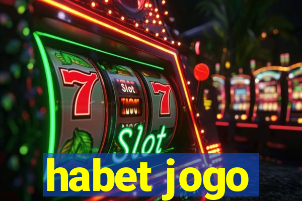 habet jogo